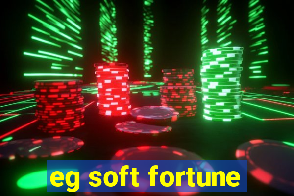 eg soft fortune